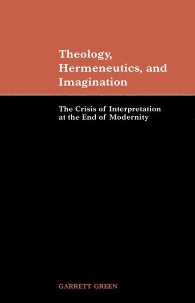 bokomslag Theology, Hermeneutics, and Imagination