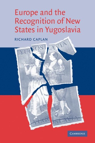 bokomslag Europe and the Recognition of New States in Yugoslavia