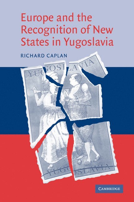 Europe and the Recognition of New States in Yugoslavia 1
