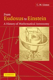 C. M. Linton, C. M. (Loughborough University) Linton, Christopher M. Linton, Linton C. M. - From Eudoxus to Einstein, Häftad