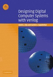 David J. Lilja, Sachin S. Sapatnekar, David J. (University of Minnesota) Lilja, Sachin S. (University of Minnesota) Sapatnekar - Designing Digital Computer Systems with Verilog, Häftad