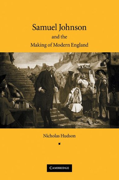 Nicholas Hudson - Samuel Johnson and the Making of Modern England, Häftad