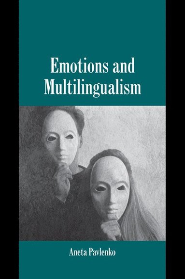 bokomslag Emotions and Multilingualism