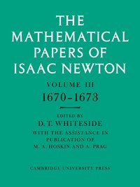 bokomslag The Mathematical Papers of Isaac Newton: Volume 3