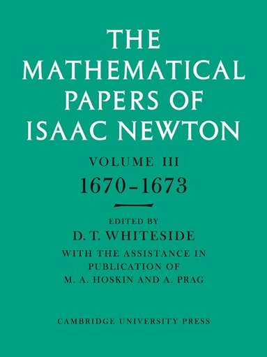 bokomslag The Mathematical Papers of Isaac Newton: Volume 3