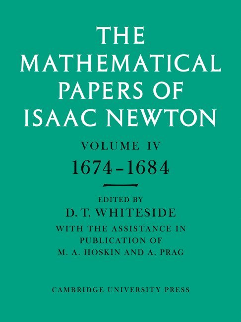 The Mathematical Papers of Isaac Newton: Volume 4, 1674-1684 1