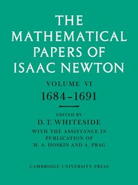 bokomslag The Mathematical Papers of Isaac Newton: Volume 6