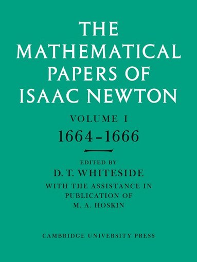bokomslag The Mathematical Papers of Isaac Newton: Volume 1