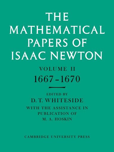 bokomslag The Mathematical Papers of Isaac Newton: Volume 2, 1667-1670