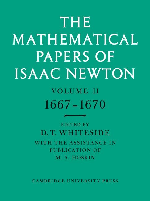 The Mathematical Papers of Isaac Newton: Volume 2, 1667-1670 1