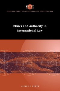 bokomslag Ethics and Authority in International Law