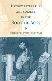 bokomslag History, Literature, and Society in the Book of Acts