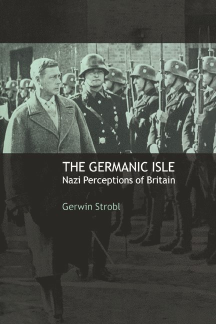 Gerwin Strobl, Gerwin (University of Wales College of Cardiff) Strobl - The Germanic Isle, Häftad