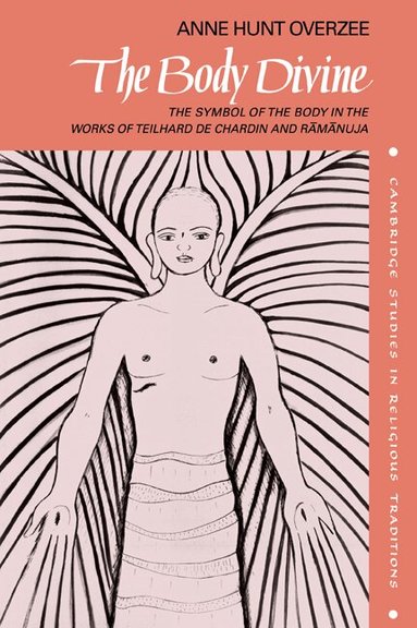 Anne Hunt Overzee - The Body Divine, Häftad