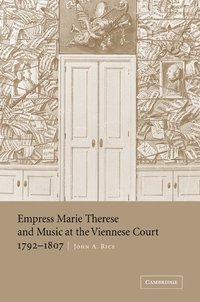 bokomslag Empress Marie Therese and Music at the Viennese Court, 1792-1807