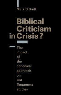 bokomslag Biblical Criticism in Crisis?