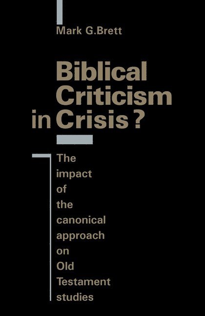 Biblical Criticism in Crisis? 1