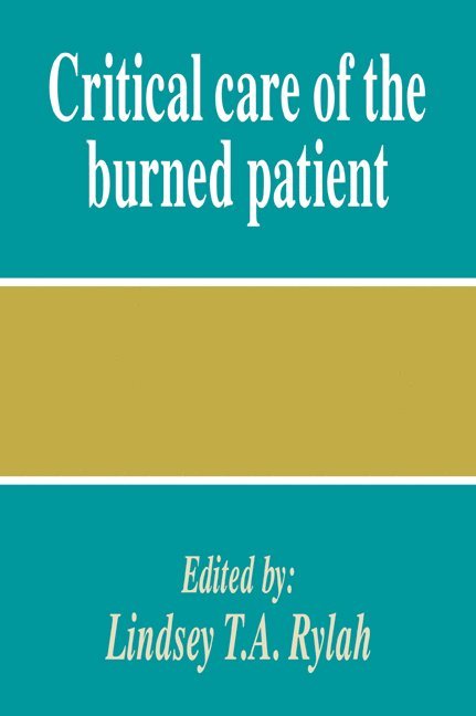 Critical Care of the Burned Patient 1