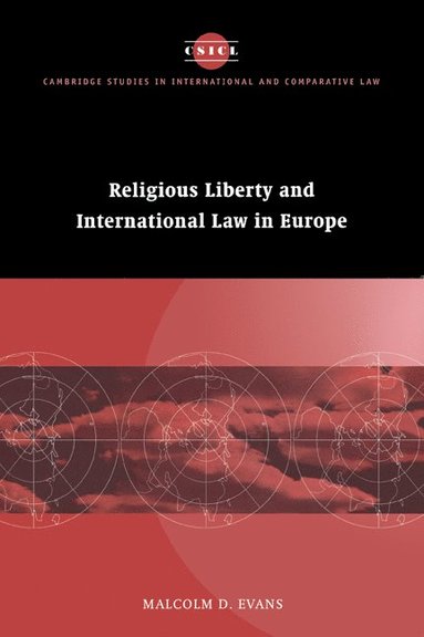 bokomslag Religious Liberty and International Law in Europe