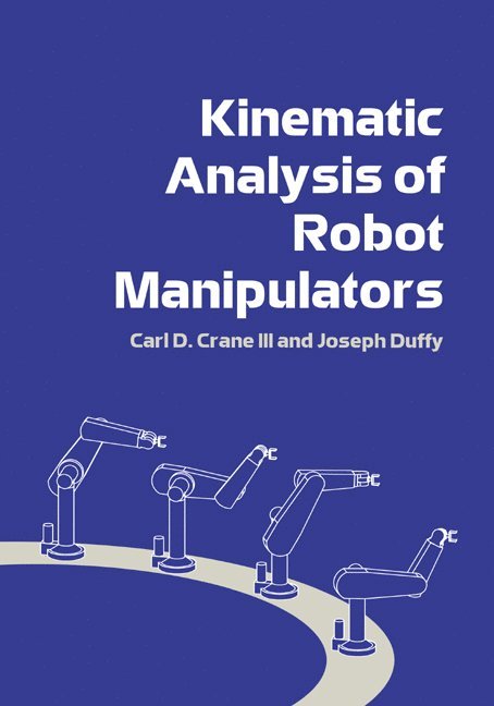 Kinematic Analysis of Robot Manipulators 1