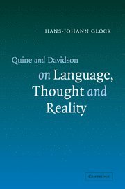 Hans-Johann Glock, Hans-Johann (University of Reading) Glock - Quine and Davidson on Language, Thought and Reality, Häftad