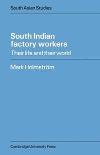 bokomslag South Indian Factory Workers
