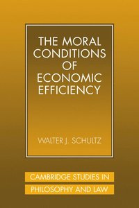 bokomslag The Moral Conditions of Economic Efficiency