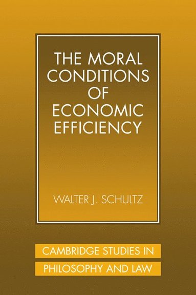 bokomslag The Moral Conditions of Economic Efficiency