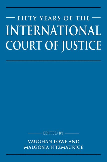 Fifty Years of the International Court of Justice 1