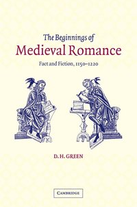 bokomslag The Beginnings of Medieval Romance