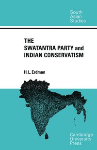 bokomslag The Swatantra Party and Indian Conservatism