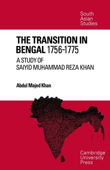 Abdul Majed Khan - The Transition in Bengal, 1756-75, Häftad