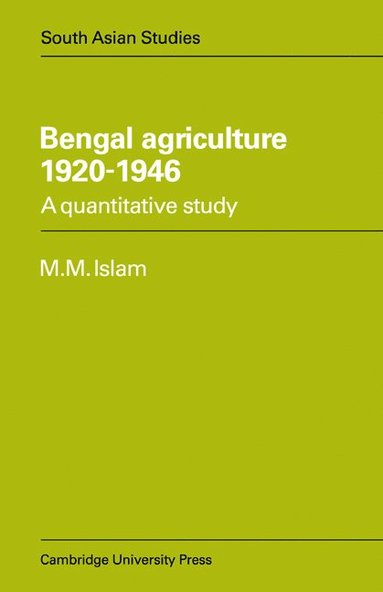 bokomslag Bengal Agriculture 1920-1946