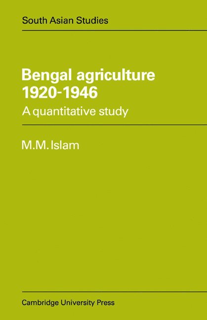 M. Mufakharul Islam, Islam M. Mufakharul - Bengal Agriculture 1920-1946, Häftad