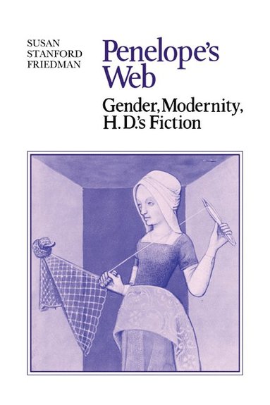 bokomslag Penelope's Web: Gender, Modernity, H. D.'s Fiction
