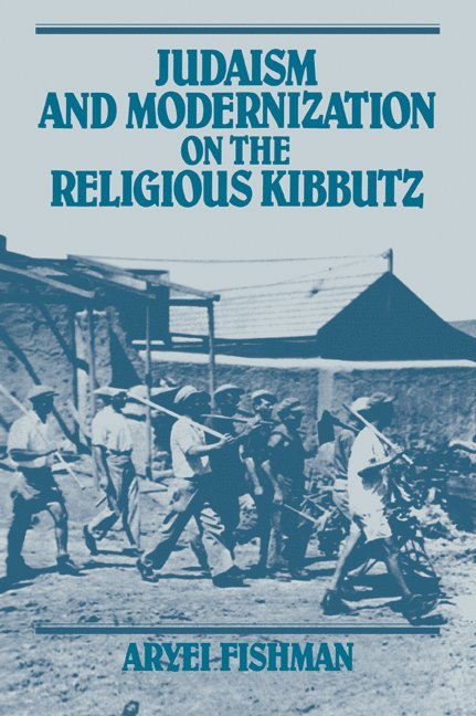 Judaism and Modernization on the Religious Kibbutz 1