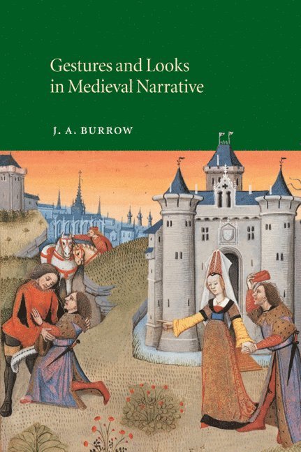 Gestures and Looks in Medieval Narrative 1