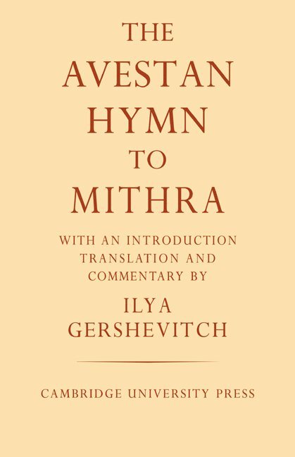 The Avestan Hymn to Mithra 1