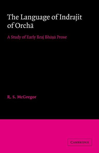 R. S. McGregor - The Language of Indrajit of Orcha, Häftad
