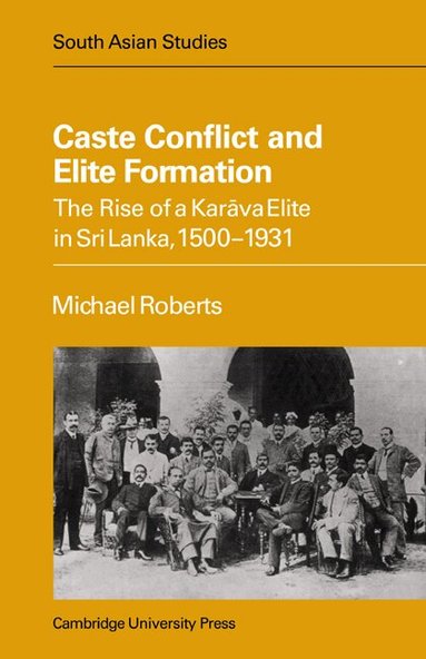 Michael Roberts - Caste Conflict Elite Formation, Häftad