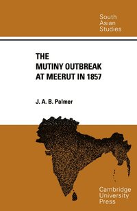 bokomslag The Mutiny Outbreak at Meerut in 1857