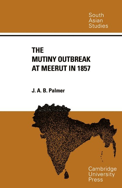 The Mutiny Outbreak at Meerut in 1857 1