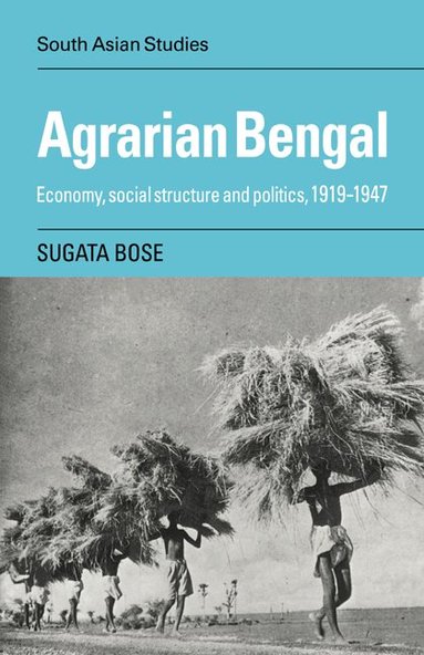 Sugata Bose - Agrarian Bengal, Häftad