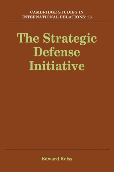 Edward Reiss - The Strategic Defense Initiative, Häftad