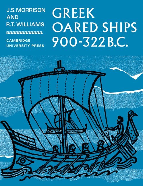 Greek Oared Ships 900-322 BC 1