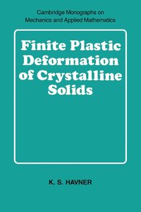 bokomslag Finite Plastic Deformation of Crystalline Solids