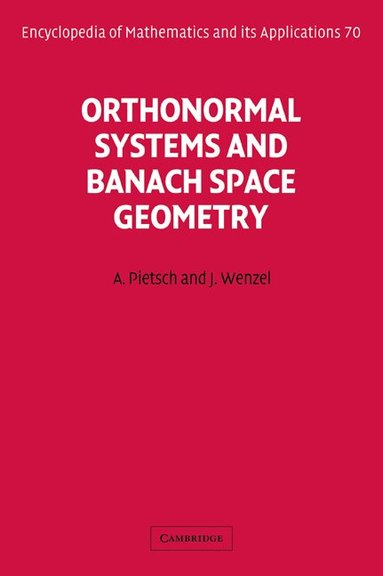 Albrecht Pietsch, Jörg Wenzel - Orthonormal Systems and Banach Space Geometry, Häftad