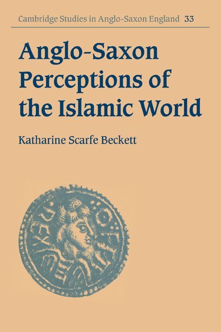 Anglo-Saxon Perceptions of the Islamic World 1