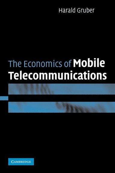 bokomslag The Economics of Mobile Telecommunications