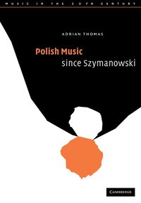 bokomslag Polish Music since Szymanowski